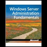 Windows Server Administration Fundamentals: MTA 98 365
