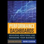 Performance Dashboards: Measuring, Monitoring, and Managing Your Business