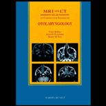 MRI and CT Atlas of Correlative Imaging in Otolaryngology