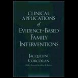 Clinical Application of Evidence Based Family Interventions