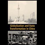 Globalization and State Tranformation China