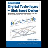 Handbook of Digital Techniques for High Speed Design  Design Examples, Signaling and Memory Technologies, Fiber Optics, Modeling, and Simulation to Ensure Signal Integrity