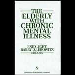 Elderly with Chronic Mental Illness