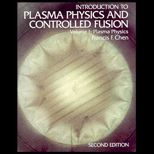 Introduction to Plasma Physics and Controlled Fusion  Plasma Physics, Volume I