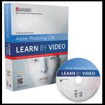 Adobe Photoshop Cs6: Learn by Video   With CD
