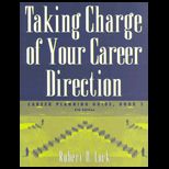 Taking Charge of Your Career : Direction Career Planning Guide