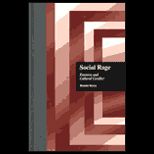 Social Rage : Emotion and Cultural Conflict