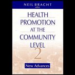Health Promotion at the Community Level  New Advances