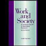 Work anf Society  An Introduction to Industrial Sociology