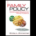 Family Policy  Constructed Solutions to Family Problems