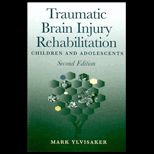 Traumatic Brain Injury Rehabilitation : Children and Adolescents