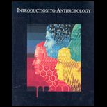 Introduction to Anthropology (Custom)