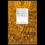 Staging Reform, Reforming the Stage  Protestantism and Popular Theater in Early Modern England