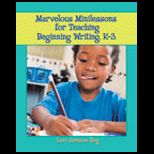 Marvelous Minilessons for Teaching Beginning Writing