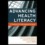Advancing Health Literacy  Framework for Understanding and Action
