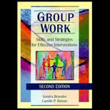 Group Work  Skills and Strategies for Effective Interventions