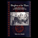 Daughters of the Tharu : Gender, Ethnicity, Religion, and the Education of Nepali Girls