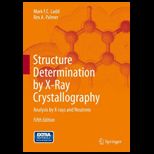 Structure Determination by X Ray Crystallography: Analysis by X rays and Neutrons