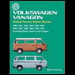 Volkswagen Vanagon Official Factory Repair Manual : 1980 1991, Including Air Cooled and Water Cooled Gasoline Engines, Diesel Engine, Syncro, and Camper