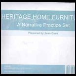 Heritage Home Furniture  Narrative Practice Set for use with Accounting Principles