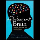 Adolescent Brain Learning, Reasoning, and Decision Making