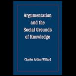 Argumentation and Social Grounds of Knowledge