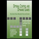 Optimal Control and Dynamic Games  Applications in Finance, Management Science and Economics