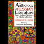Anthology of Russian Literature from Earliest Writings to Modern Fiction : Introduction to a Culture