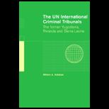 Un International Criminal Tribunals: The Former Yugoslavia, Rwanda and Sierra Leone