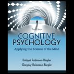 Cognitive Psychology Applying the Science of the Mind