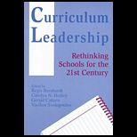 Curriculum Leadership  Rethinking Schools for the 21st Century
