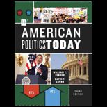 American Politics Today, Core   With U. S. Guide