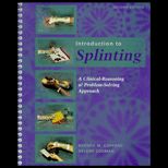 Introduction to Splinting : A Critical Reasoning and Problem Solving Approach