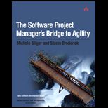 Software Project Managers Bridge to Agility