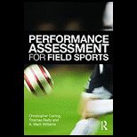 Performance Assessment for Field Sports Physiological, Psychological and Match Notational Assessment in Practice