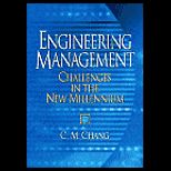 Engineering Management : Challenges in the New Millennium