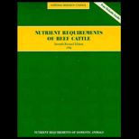 Nutrient Requirements of Beef Cattle : Nutrient Requirements of Domestic Animals / With 3.5 Disk