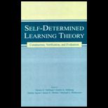 Self Determined Learning Theory  Construction, Verification, and Evaluation