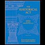 Rhetorical Act : Thinking, Speaking and Writing Critically