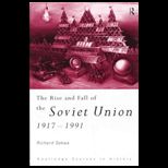 Rise and Fall of the Soviet Union, 1917 1991