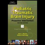 Pediatric Traumatic Brain Injury : Proactive Intervention