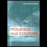 Violence and Culture : A Cross Cultural and Interdisciplinary Approach