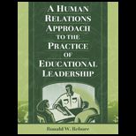 Human Relations Approach to the Practice of Educational Leadership