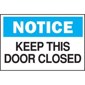 Brady 10 in. x 14 in. Plastic Notice Keep This Door Closed OSHA Safety Sign 22538