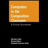 Computers in Composition Classroom  Critical Sourcebook