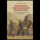 Mexican American Colonization during the Nineteenth Century