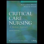Critical Care Nursing: A Holistic Approach   With CD