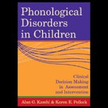 Phonological Disorders in Children  Clinical Decision Making in Assessment and Intervention