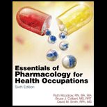 Essentials of Pharmacology for Health Occupations  Study Guide