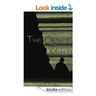The Quiet Mind eBook John E. Coleman Kindle Store